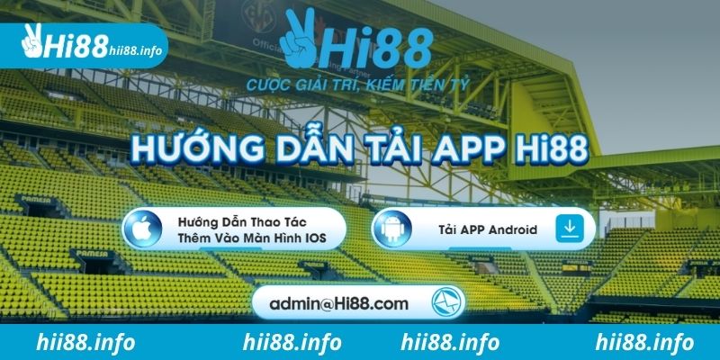 Hướng dẫn chi tiết cách tải app Hi88
